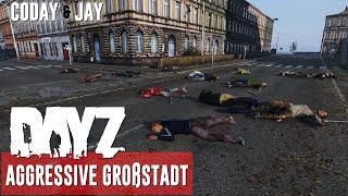 Aggressive Großstadt - DayZ Standalone   Coday & Jay  Quotenrusse
