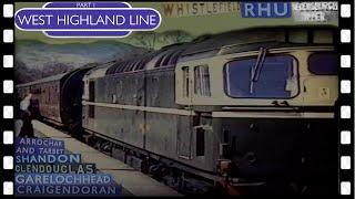 WEST HIGHLAND LINE 1of3 Craigendoran to Arrochar & Tarbert train ride 1962