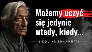 Najwyższą formą inteligencji jest... cytaty filozofia indyjska Jiddu Krishnamurti