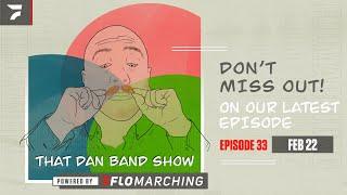 That Dan Band Show Ep. 33 Talking Shop with WGI Judge Teddy Mascari