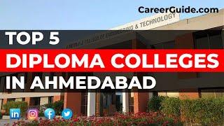 Top 5 Diploma Colleges in Ahmedabad