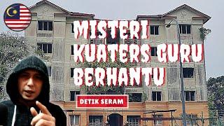 #SERAM ‼️ Misteri Kuarters Guru Berhantu #kuantan