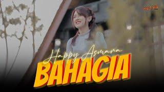 HAPPY ASMARA - BAHAGIA Official Music Video  Setiap Yang Kulakukan Untuk Dirimu