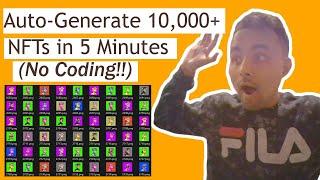 How To Auto Generate 10000+ NFTs in 5 Minutes NO CODING