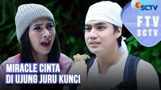 FTV SCTV Soraya Rasyid & Masaji Wijayanto - Miracle Cinta Di Ujung Juru Kunci