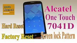 Hard reset Alcatel One Touch 7041D bypass screen lock pattern