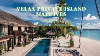 VELAA PRIVATE ISLAND - MALDIVES