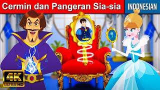 Cermin dan Pangeran Sia-sia Dongeng Bahasa Indonesia Terbaru Cerita Dongeng Dongeng Sebelum Tidur