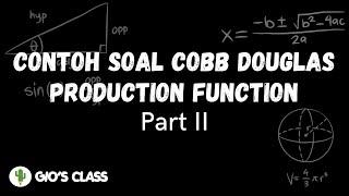 Contoh Soal Cobb Douglas Production Function Part 2