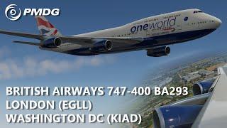 Flying the British Airways 747 from London to Washington DC VATSIM - PMDG 747 - Prepar3D v5