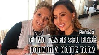 COMO FAZER SEU BEBÊ DORMIR A NOITE TODA  STEPHANIE SAPIN E SABRINA SATO