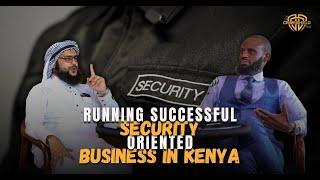 SECURE THE BAG  Successful Security Business In Kenya  Dr. Shahid Yakub  The Crimeshield Podcast