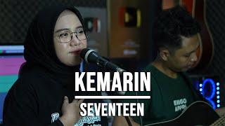 KEMARIN - SEVENTEEN LIVE COVER INDAH YASTAMI