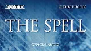 Tony Iommi feat. Glenn Hughes - The Spell Official Audio