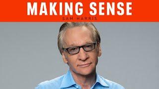 What the Hell Is Happening? A Conversation with Bill Maher Episode #371