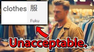 Angry American Tourist Gets Mad At Japan Because Clothes in Japanese Is Fuku