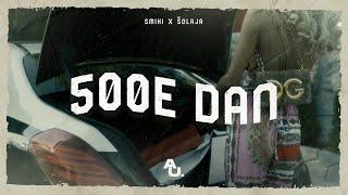 ŠOLAJA X SMIKI - 500 E DAN OFFICIAL VIDEO