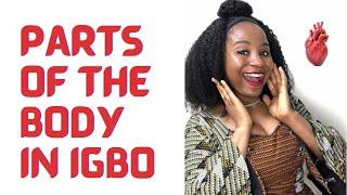 Igbo lesson 8 - Parts of the body in #igbo language. Igbo Language for beginners fast and easy