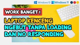 CARA MENGATASI LAPTOP LEMOT DI WINDOWS 11 & WINDOWS 10 TERBARU