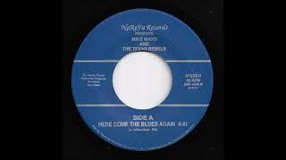 Mike Mayo & The Texas Rebels - Here Come The Blues Again