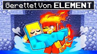 GERETTET von einem ELEMENT in Minecraft