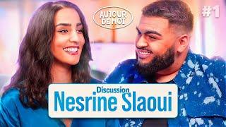 AUTOUR DE MOI #1  NESRINE SLAOUI