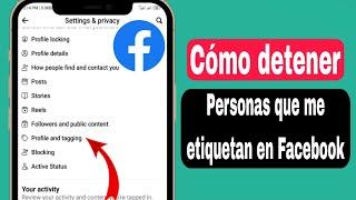 Cómo evitar que la gente me etiquete en Facebook 2024  Cómo desactivar la etiqueta en Facebook