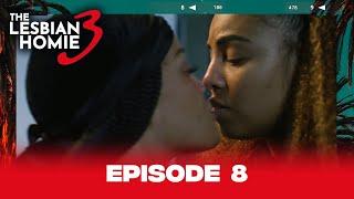 The Lesbian Homie Season 3  Episode 8 @biggjah