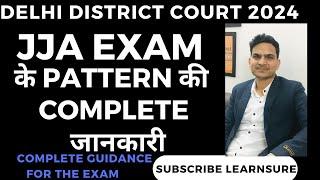 JJA EXAM PATTERN COMPLETE DETAIL FOR JJA 2024 DDC DELHI  JJA LEARNSUREJJA DISTRICT COURT DSSSB