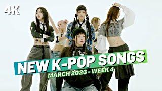 NEW K-POP SONGS  MARCH 2023 WEEK 4