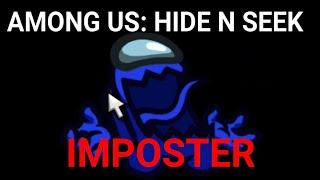 Among us Hide and Seek Imposter Gameplay Airship no commentary