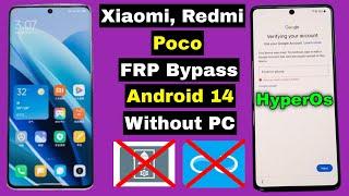 Xiaomi Redmi Poco FRP Bypass HyperOs Android 14 Without PC  Xiaomi Redmi FRP Google Account Unlock