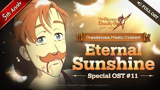 7DS OST Eternal Sunshine Full.ver┃Grandcross. Music. Concert_11th OST