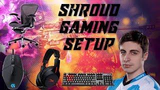 Shroud Gaming Setup - Mouse  Keyboard  Headset  Chair  2019