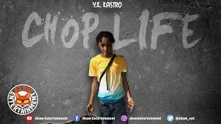 YK Kastro - Chop Life - April 2020