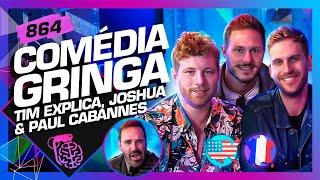 PAUL CABANNES TIM EXPLICA E JOSHUA CANUP +DIOGO PORTUGAL - Inteligência Ltda. Podcast #864