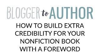 How to Build Extra Credibility for Your Nonfiction Book with a Foreword