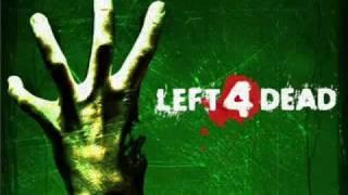 Left 4 Dead Soundtrack- Left for Death