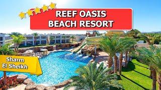 LUXURIÖSES Hotel mit einem WUNDERSCHÖNEN Korallenriff -  Reef Oasis Beach Resort Sharm El Sheikh