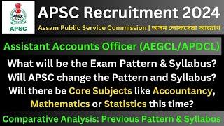 APSC Assistant Accounts Officer AEGCLAPDCL Exam Pattern & Syllabus