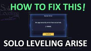 How To Fix An App security error has occurred In Solo Leveling Arise