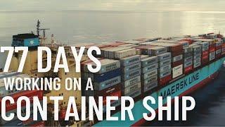 WORKING ON A CONTAINER SHIP  LIFE AS A MERCHANT MARINER