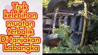 Truk Terbalik Di tanjakan Pamurat Labangka