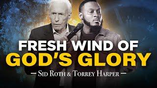 Fresh Wind of Gods Glory LIVE  Sid Roth & Torrey Harper