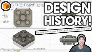Using DESIGN HISTORY in Fusion 360 Everyone should do this
