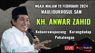 #Live PENGAJIAN AKBAR KH. ANWAR ZAHID DI KARANGDADAP PEKALONGAN 19 FEBRUARI 2024