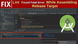 Fix Lint found fatal error while assembling release target  Build failed  Android Studio
