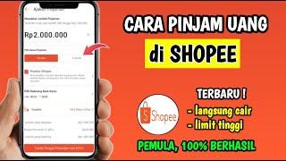 Cara Pinjam Uang di Shopee  Pinjam Uang di Shopee