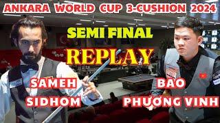 SEMI FINAL  Bao Phương VINH vs Sameh SIDHOM  ANKARA World Cup 3-Cushion 2024