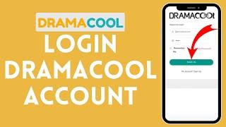 How to Login Dramacool Account 2024  Sign In to Dramacool Account